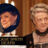 Maggie Smith Death