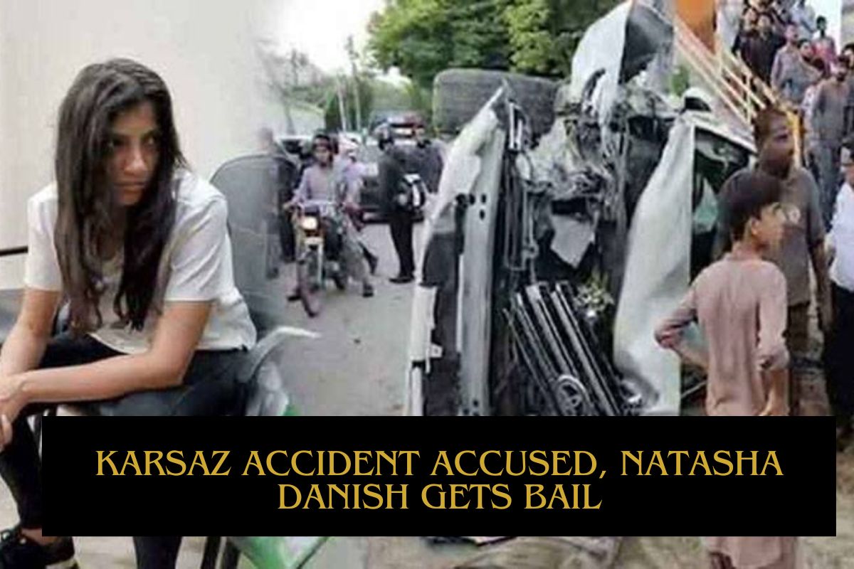 Karsaz Accident Accused, Natasha Danish Gets Bail